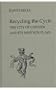 Recycling the Cycle: The City of Chester and Its Whitsun Plays (Studies in Early English Drama)