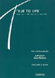 True to life : English for adult learners