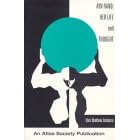 Ayn Rand : Her Life and Thought