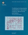 Combining the Quantitative and Qualitative Approaches to Poverty Measurement and Analysis: The Practice and the Potential (World Bank Technical Paper)