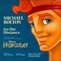 Go The Distance/Michael Bolton