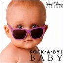 Disney's Rock-A-Bye Baby: Soft Hits for Little Rockers