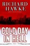 Cold Day in Hell: A Novel