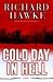 Cold Day in Hell: A Novel