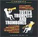 Tutti's Trumpets and Trombones