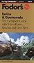Belize & Guatemala: The Complete Guide with Beaches, Maya Ruins and Dive Sites (1st ed)