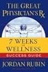 The Great Physician's Rx for 7 Weeks of Wellness Success Guide
