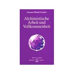 Alchimistische Arbeit und Vollkommenheit