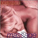 Body and Soul - Massage: Soothing the Body and Mind