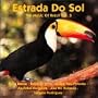Estrada Do Sol: Music of Brazil 3 / Vairous