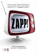 Zapp!: Merkwürdigkeiten aus der Fernsehwelt by Stefan NiggemeierMichael Reufsteck