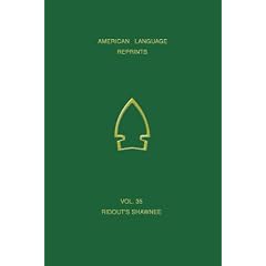 Ridout's Vocabulary of Shawnee (American Language Reprints)