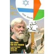Ein Leben für den Frieden. Klartexte über Israel und Palästina (Taschenbuch)