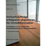 Verkaufsauftr�ge erfolgreich akquirieren f�r Immobilienmakler: Grundlagen und Strategien des Einkaufsmarketings f�r Wohnimmobilienvon "Jochen Lutz"