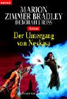 Der Untergang von Neskaya. Die Feuer von Darkover 01