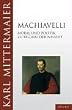 Machiavelli. Moral und Politik zu Beginn der Neuzeit