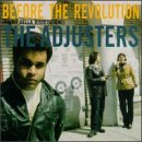 Before the Revolution by  The Adjusters 