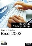 Microsoft Office Excel 2003 - Die offizielle Schulungsunterlage