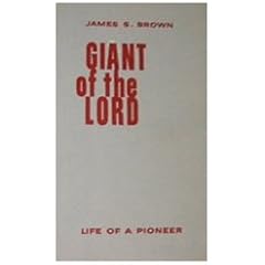 Giant of the Lord: Life of a pioneer