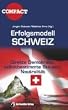 Erfolgsmodell Schweiz: Direkte Demokratie, selbstbestimmte Steuern, Neutralit�t