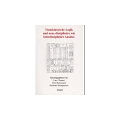 Transklassische Logik und neue disziplin�re wie interdisziplin�re Ans�tze