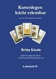 Produkt-Bild: Kartenlegen leicht erlernbar  Lehrbuch 4: nach Art der Madame Lenormand