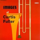 Curtis Fuller - Images Of Curtis Fuller - Zortam Music