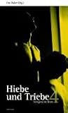 Hiebe und Triebe 4: Sexgeschichten - 