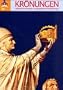 Kronungen: Konige in Aachen, Geschichte und Mythos (German Edition)