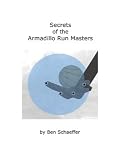 Secrets of the Armadillo Run Masters