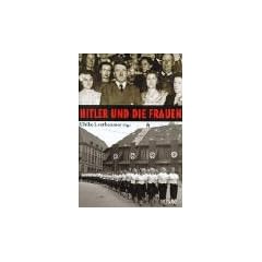 Hitler und die Frauen.