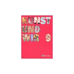Kunst und Wir, Jahrgangsstufe 9