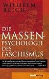 Die Massenpsychologie des Faschismus - Wilhelm Reich