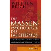 Die Massenpsychologie des Faschismus