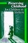 Preserving Childhood for Children in Shelters