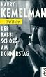 Der Rabbi scho� am Donnerstag