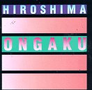 Hiroshima - Ongaku - Zortam Music