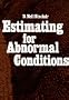 Estimating for Abnormal Conditions