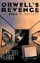 Orwell's Revenge. The 1984 Palimpsest