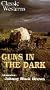 Guns in the Dark [VHS]