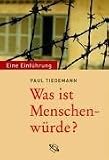 Produkt-Bild: Was ist Menschenw&uuml;rde?: Eine Einf&uuml;hrung