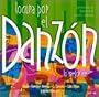 Locura Por El Danzon