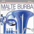 Malte Burba: Duos 1995-2000 by Johann Sebastian Bach, Till Bronner, Malte Burba, Giulio Caccini, and Helmut W. Erdmann