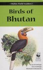 Birds of Bhutan (Helm Field Guides)