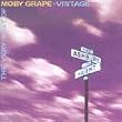 Vintage - The Very Best Of Moby Grape