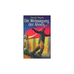 Die Weissagung der Ahnen