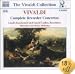 Vivaldi - Complete Recorder Concertos