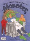 Cover of When Mum Turned into a Monster by Joanna Harrison 0006645194