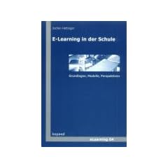 E-Learning in der Schule: Grundlagen, Modelle, Perspektiven