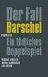 Der Fall Barschel: Ein t�dliches Doppelspiel